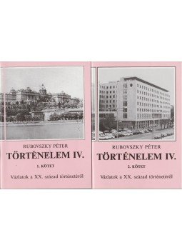Rubovszky Péter - Történelem IV. 1-2. kötet Rubovszky Péter - Történelem IV. 1-2. kötet, 1994 antikvár könyv