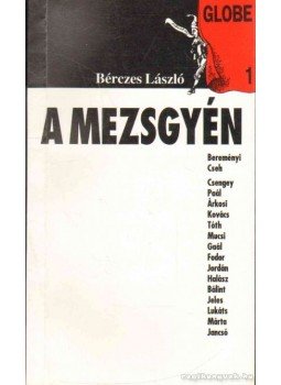 Bérczes László - A mezsgyén Bérczes László - A mezsgyén, 1993 antikvár könyv