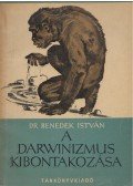 Benedek István - A darwinizmus kibontakozása