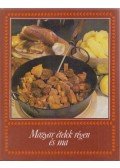 Beleznai Károlyné - Magyar ételek régen és ma