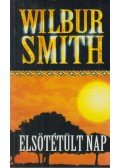 Wilbur Smith - Elsötétült nap