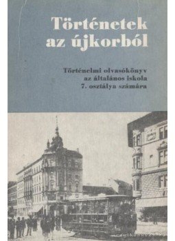 Devecseri Lászlóné - Történetek az újkorból Devecseri Lászlóné - Történetek az újkorból, Budapest 1987 antikvár könyv