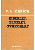 Kapica, Pjotr Leonyidovics - Kísérlet, elmélet, gyakorlat