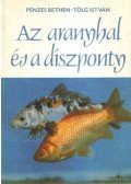 Pénzes Bethen,Tölg István - Az aranyhal és a díszponty
