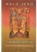 Kalo Jenő - A gyógyulás szelencéje III.