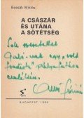 Bocsák Miklós - A Császár és utána a sötétség (Albert Flórián által dedikált)