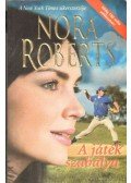 Nora Roberts - A játék szabálya