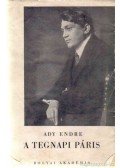 Ady Endre - A tegnapi Páris
