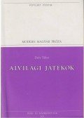 Déry Tibor - Alvilági játékok