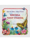 Sörös W. Klára,Füzesi Zsuzsa - Kiscsiga nagy utazása