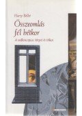 Bellet, Harry - Összeomlás fél hétkor
