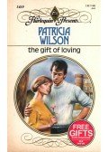 Wilson, Patricia - The Gift of Loving
