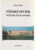 Száz János - Tőzsdei opciók vételre és eladásra