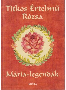 Sinkó Veronika - Titkos értelmű rózsa Sinkó Veronika - Titkos értelmű rózsa, Budapest 2011 antikvár könyv