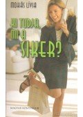 Mohás Lívia - Ki tudja, mi a siker?