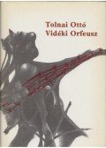 Tolnai Ottó - Vidéki Orfeusz