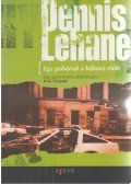 Dennis Lehane - Egy pohárral a háború előtt