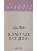 Vajda Mihály - Ilisszosz-parti beszélgetések
