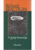 Brautigan, Richard - A gyep bosszúja