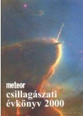 Benkő József,Holl András (szerk.),Mizser Attila,Taracsák Gábor - Meteor csillagászati évkönyv 2000