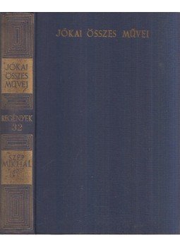 Jókai Mór - Szép Mikhál Jókai Mór - Szép Mikhál, Budapest 1964 antikvár könyv