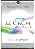 Csíkszentmihályi Mihály - Az öröm művészete