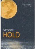 Poppe, Thomas,Paungger, Johanna - Útmutató Hold