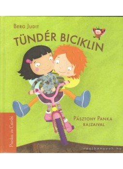 Berg Judit - Tündér biciklin Berg Judit - Tündér biciklin, 2013 antikvár könyv
