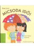 Berg Judit - Micsoda idő!