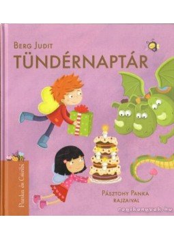 Berg Judit - Tündérnaptár Berg Judit - Tündérnaptár, 2013 antikvár könyv