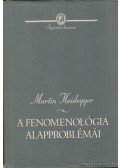 Martin Heidegger - A fenomenológia alapproblémái