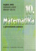 Hajnal Imre,Számadó László,Békéssy Szilvia - Matematika a gimnáziumok számára 10.