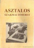 Nagy József - Asztalos szakmai ismeret
