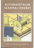 Szabó Pál - Bútorasztalos szakmai ismeret