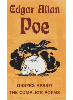 Edgar Allan Poe - Edgar Allan Poe összes versei - The Complete Poems Edgar Allan Poe - Edgar Allan Poe összes versei - The Complete Poems, Szeged 1998 antikvár könyv