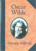 Oscar Wilde - Oscar Wilde összes művei II.