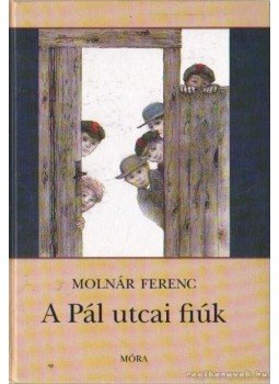 Molnár Ferenc - A Pál utcai fiúk Molnár Ferenc - A Pál utcai fiúk, Budapest 2009 antikvár könyv