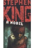 Stephen King - A mobil