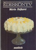 Hajková Mária - Édeskönyv