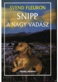 Fleuron, Svend - Snipp, a nagy vadász