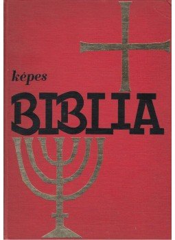Joseph E. Krause, Samuel Terrien - Képes Biblia Joseph E. Krause, Samuel Terrien - Képes Biblia, Zágráb 1974 antikvár könyv