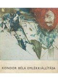 Dávid Katalin - Kondor Béla emlékkiállítása