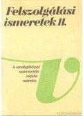 Dr. Oláh Péter,Csizmadia László - Felszolgálási ismeretek II.