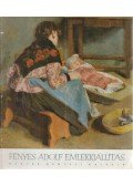 N. Pénzes Éva,Oelmacher Anna - Fényes Adolf emlékkiállítás