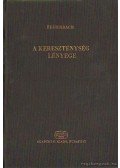 Feuerbach, Ludwig - A kereszténység lényege