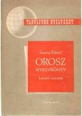 Suara Róbert - Orosz nyelvkönyv haladók számára
