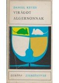 Daniel Keyes - Virágot Algernonnak