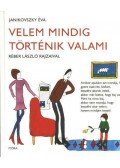 Janikovszky Éva - Velem mindig történik valami
