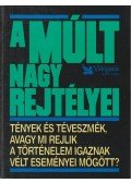 Csaba Emese - A múlt nagy rejtélyei