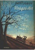 Panfjorov, F. - Virágzó élet
